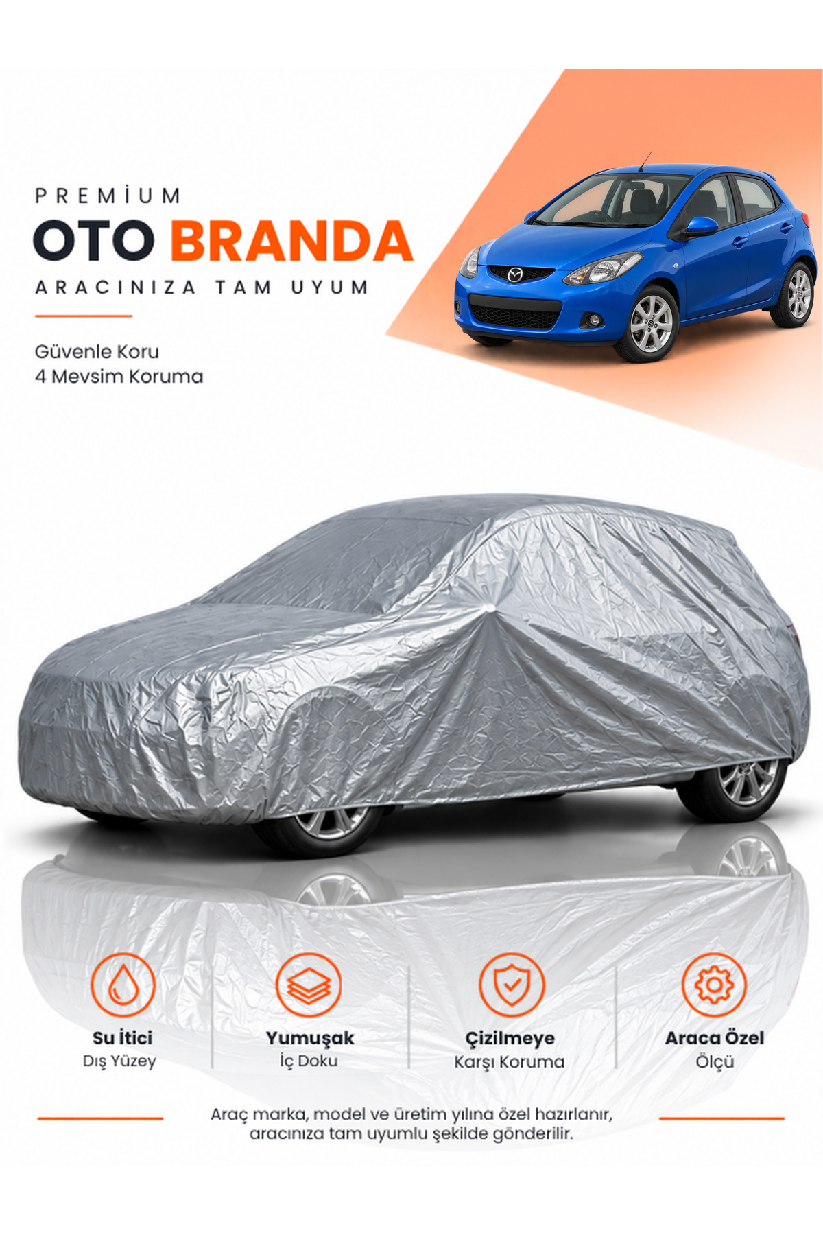 MAZDA MAZDA2 (2007-2014) HATCHBACK Uyumlu Araba Brandası Oto Branda Araba Örtüsü Araç Çadırı