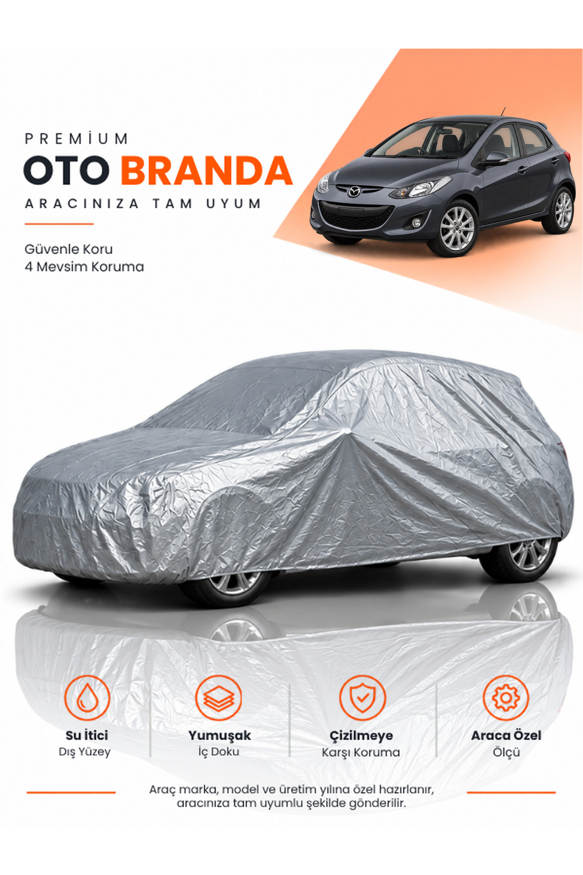 MAZDA MAZDA2 (2014-2026) HATCHBACK Uyumlu Araba Brandası Oto Branda Araba Örtüsü Araç Çadırı