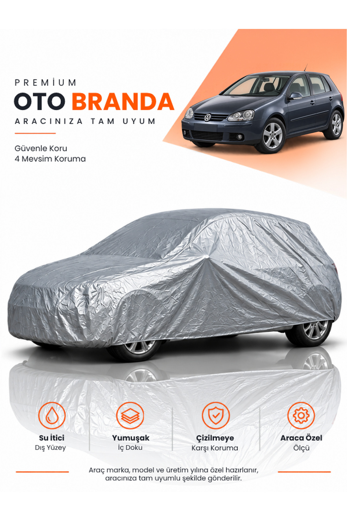 VOLKSWAGEN GOLF 5 (2003-2008) HATCHBACK Uyumlu Araba Brandası Oto Branda Araba Örtüsü Araç Çadırı
