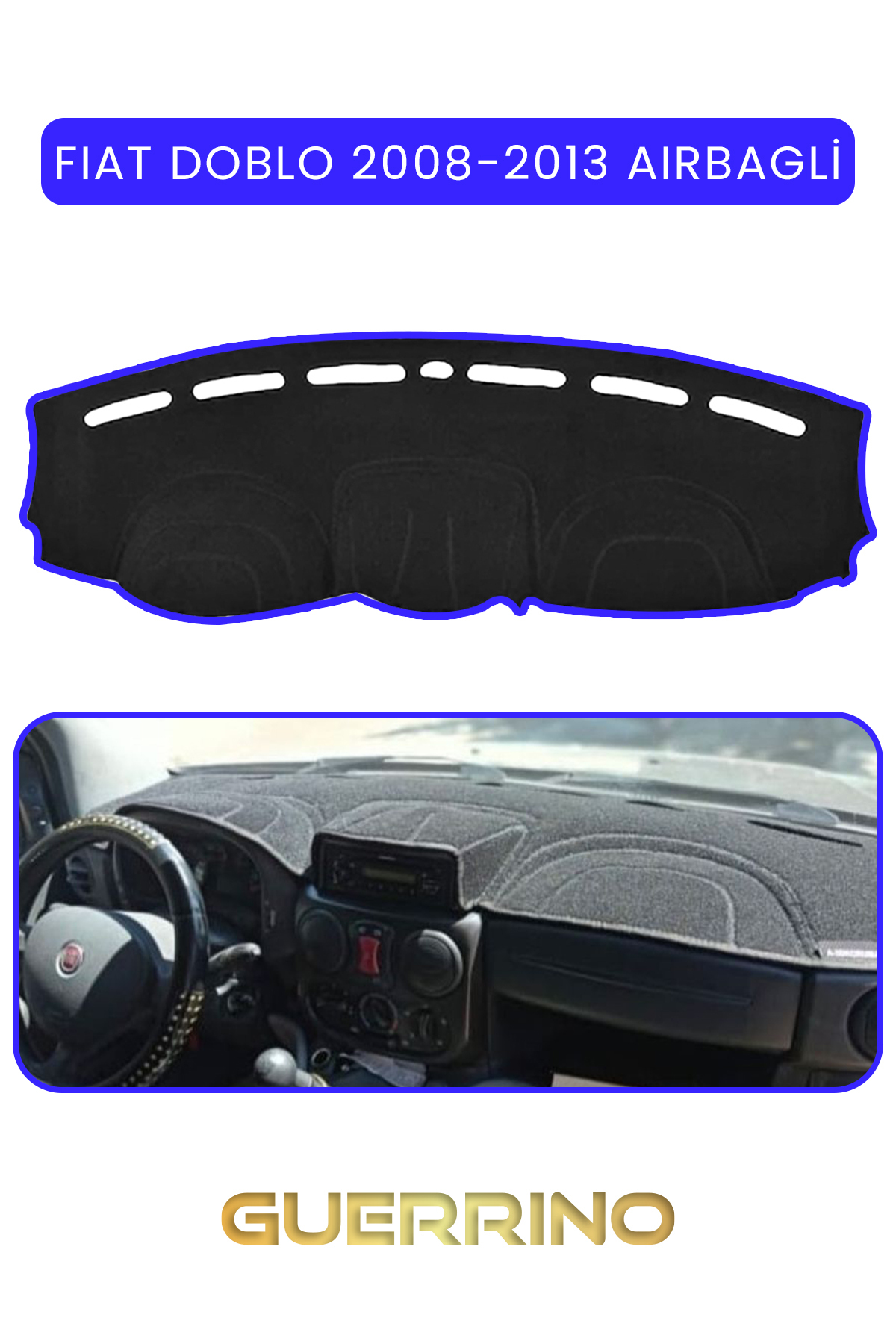 FIAT Doblo 2008-2013 Modellerine Uygun AirbagTORPİDO 1koruyucu HALISI MAVİ KENAR