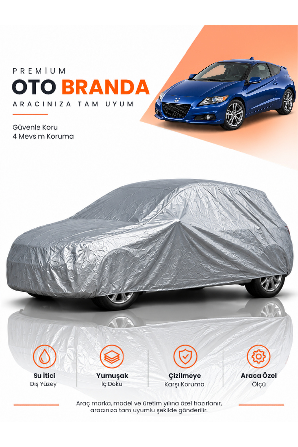 HONDA CR-Z (2010-2016) HATCHBACK Uyumlu Araba Brandası Oto Branda Araba Örtüsü Araç Çadırı
