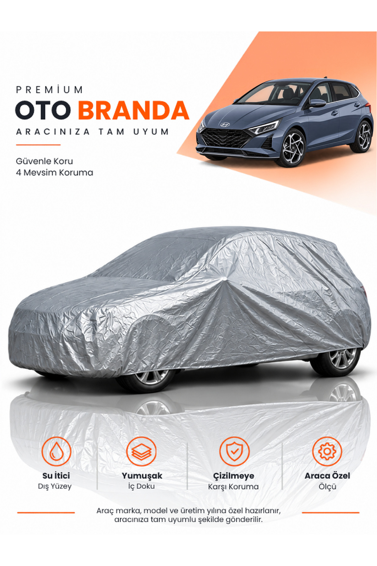 HYUNDAİ I20 BC3 MAKYAJLI (2024-2026) HATCHBACK Uyumlu Araba Brandası Oto Branda Araba Örtüsü