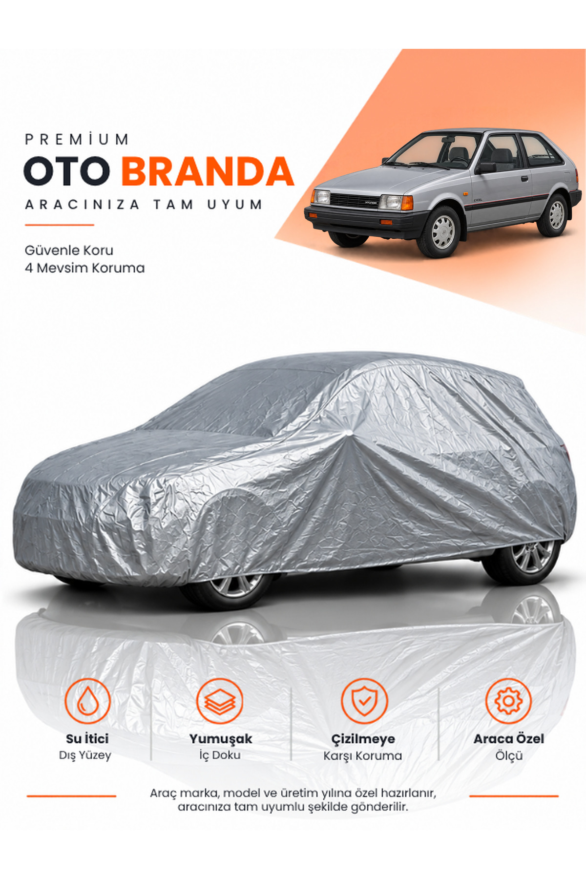 HYUNDAİ EXCEL (1985-1989) HATCHBACK Uyumlu Araba Brandası Oto Branda Araba Örtüsü Araç Çadırı