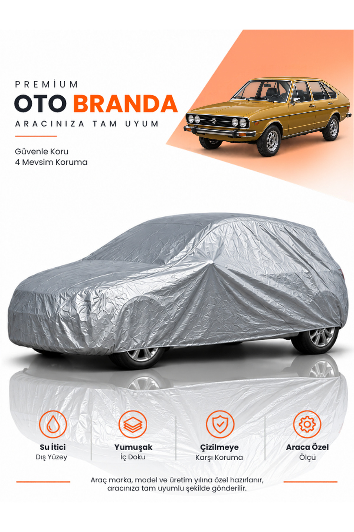VOLKSWAGEN PASSAT B1 (1973-1981) HATCHBACK Uyumlu Araba Brandası Oto Branda Araba Örtüsü Araç Çadırı