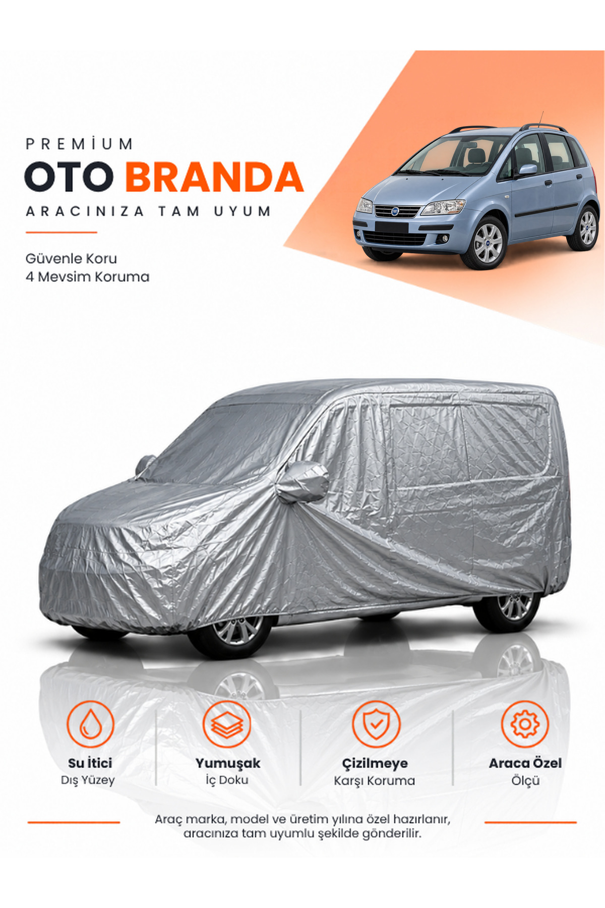 FİAT İDEA (2003-2016) KOMBİ Uyumlu Araba Brandası Oto Branda Araba Örtüsü Araç Çadırı