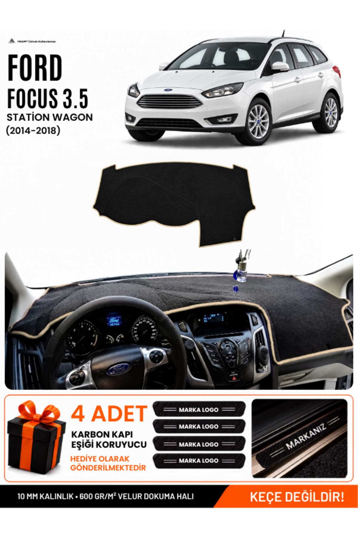 FORD FOCUS 3.5 STATİON WAGON (2014-2018) Uyumlu Torpido Siyah-Bej