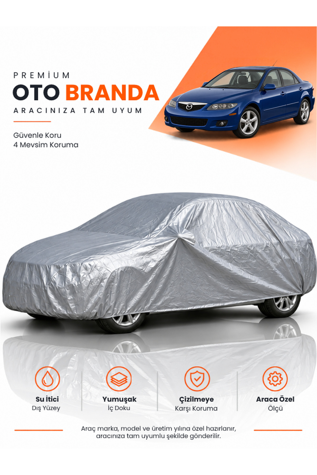 MAZDA MAZDA6 (2007-2012) SEDAN Uyumlu Araba Brandası Oto Branda Araba Örtüsü Araç Çadırı
